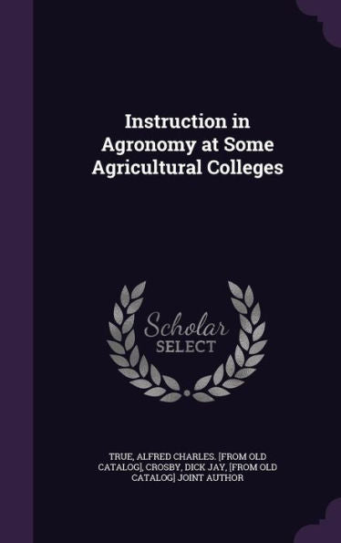 Instruction In Agronomy At Some Agricultural Colleges