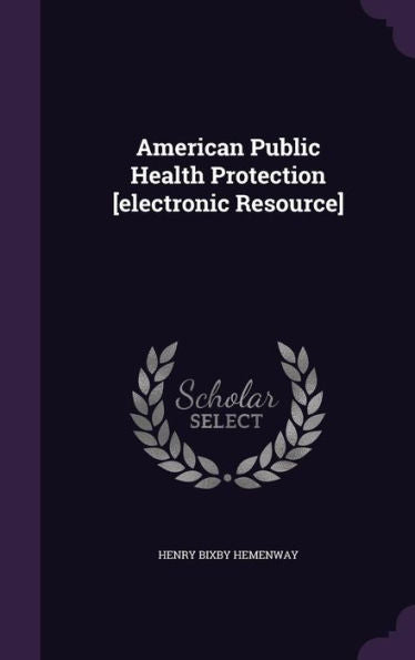 American Public Health Protection [Electronic Resource]