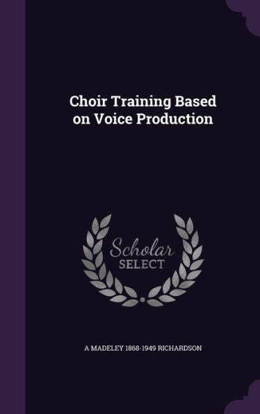 Choir Training Based On Voice Production