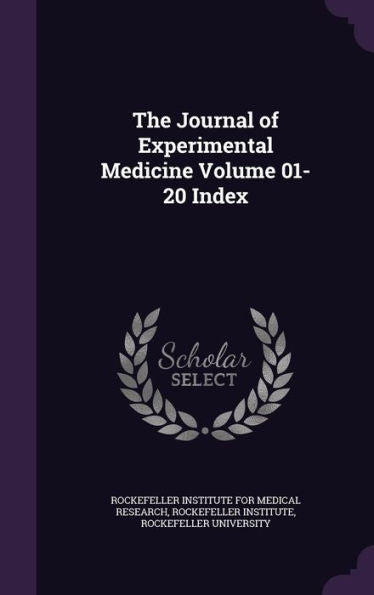 The Journal Of Experimental Medicine Volume 01-20 Index
