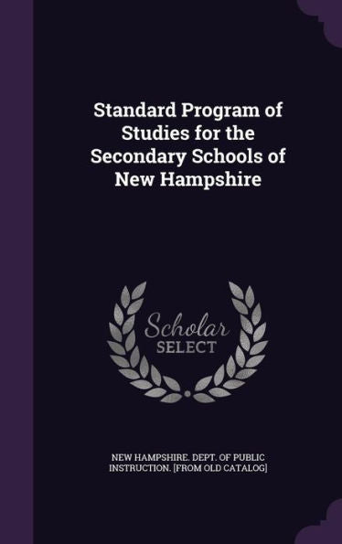 Standard Program Of Studies For The Secondary Schools Of New Hampshire