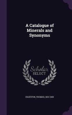 A Catalogue Of Minerals And Synonyms