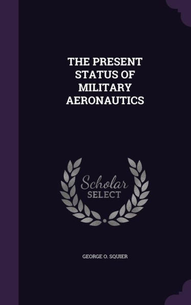 The Present Status Of Military Aeronautics