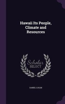 Hawaii Its People, Climate And Resources