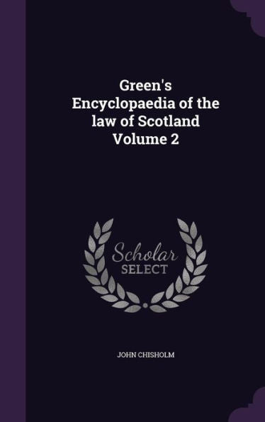 Green's Encyclopaedia Of The Law Of Scotland Volume 2
