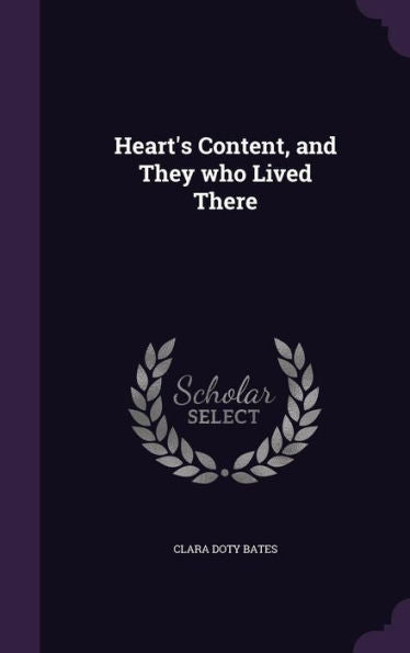 Heart's Content, And They Who Lived There