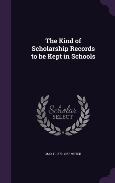The Kind Of Scholarship Records To Be Kept In Schools