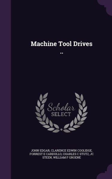 Machine Tool Drives ..
