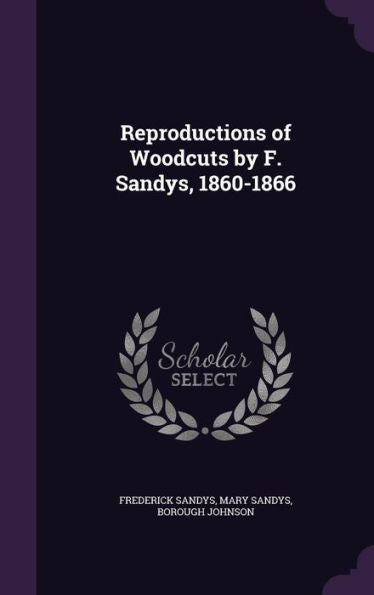 Reproductions Of Woodcuts By F. Sandys, 1860-1866
