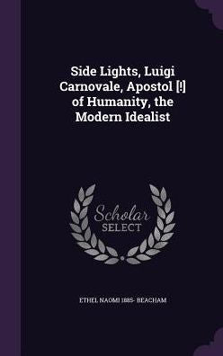 Side Lights, Luigi Carnovale, Apostol [!] Of Humanity, The Modern Idealist