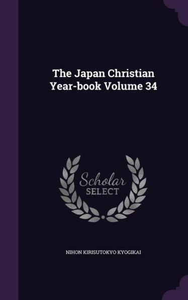 The Japan Christian Year-Book Volume 34
