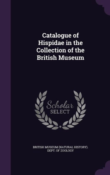 Catalogue Of Hispidae In The Collection Of The British Museum
