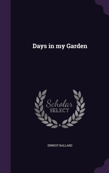 Days In My Garden