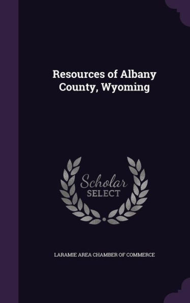 Resources Of Albany County, Wyoming