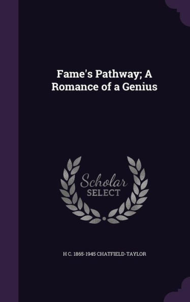 Fame's Pathway; A Romance Of A Genius