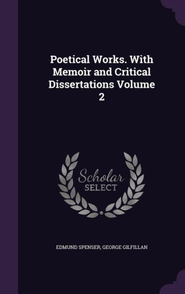 Poetical Works. With Memoir And Critical Dissertations Volume 2