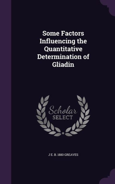 Some Factors Influencing The Quantitative Determination Of Gliadin