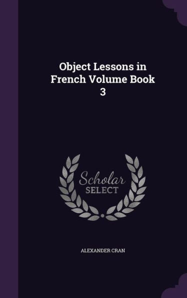 Object Lessons In French Volume Book 3