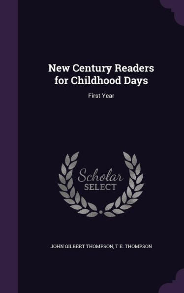 New Century Readers For Childhood Days: First Year