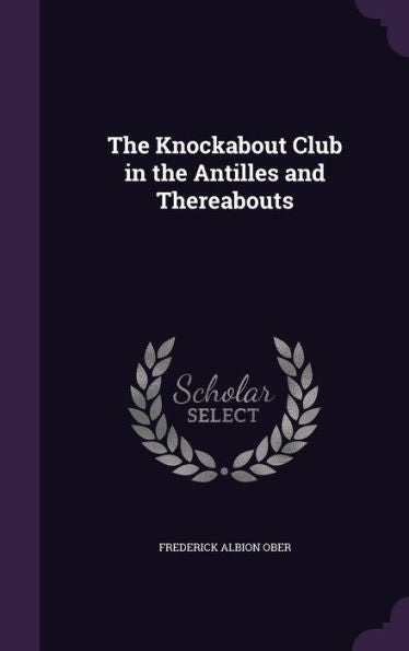 The Knockabout Club In The Antilles And Thereabouts