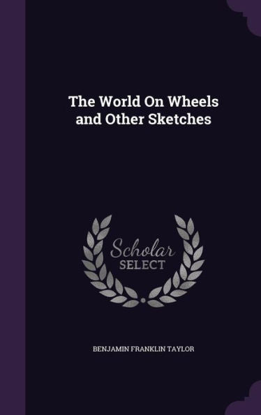 The World On Wheels And Other Sketches