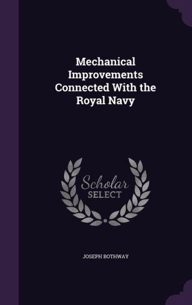 Mechanical Improvements Connected With The Royal Navy