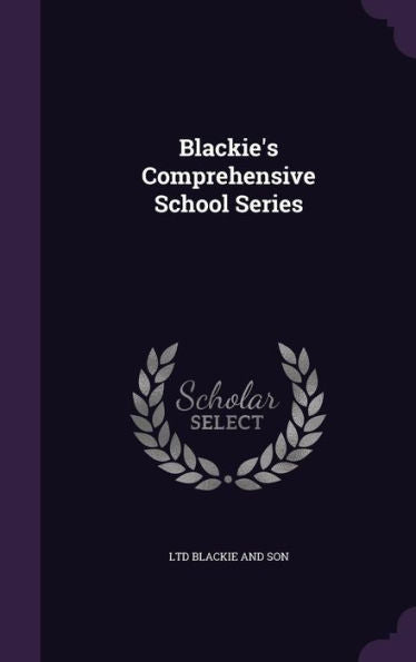 Blackie's Comprehensive School Series