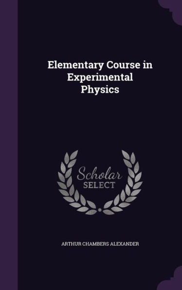 Elementary Course In Experimental Physics