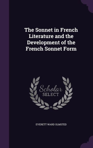 The Sonnet In French Literature And The Development Of The French Sonnet Form