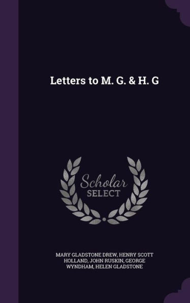 Letters To M. G. & H. G