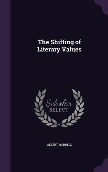 The Shifting Of Literary Values