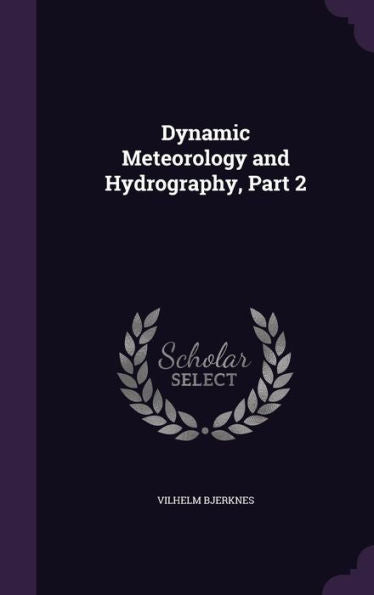 Dynamic Meteorology And Hydrography, Part 2