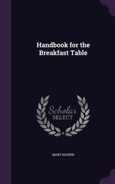 Handbook For The Breakfast Table