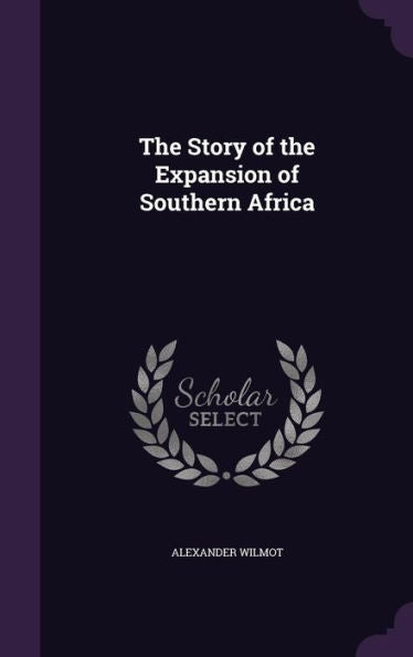 The Story Of The Expansion Of Southern Africa