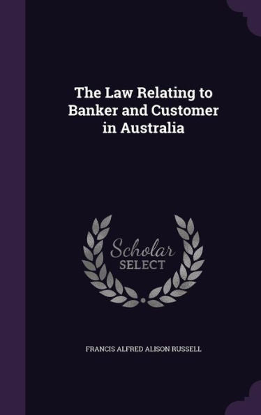 The Law Relating To Banker And Customer In Australia