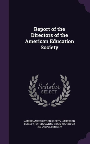 Report Of The Directors Of The American Education Society