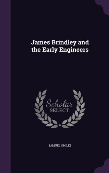 James Brindley And The Early Engineers