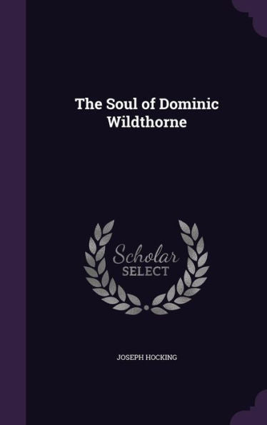 The Soul Of Dominic Wildthorne