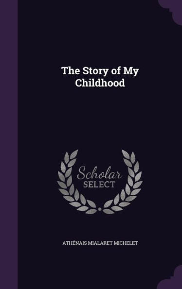 The Story Of My Childhood