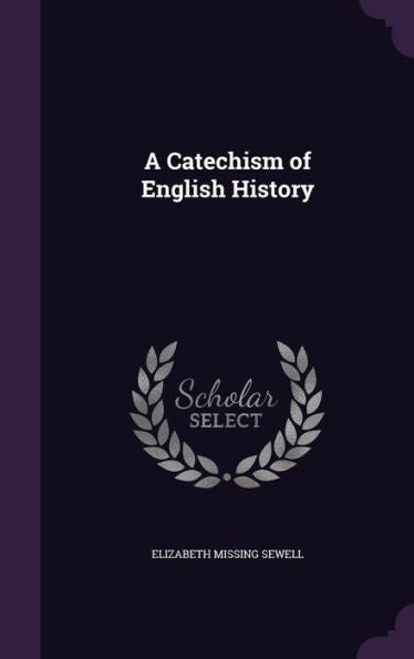 A Catechism Of English History