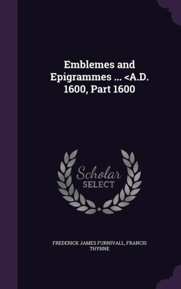 Emblemes And Epigrammes ...