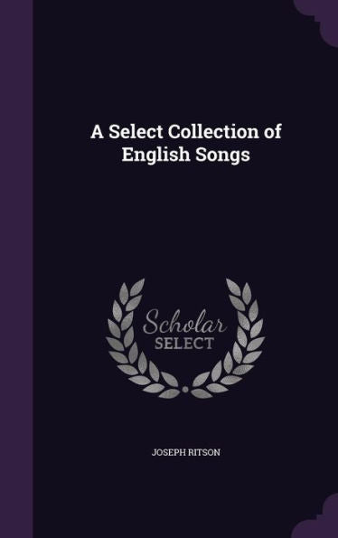 A Select Collection Of English Songs