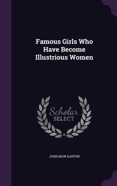 Famous Girls Who Have Become Illustrious Women