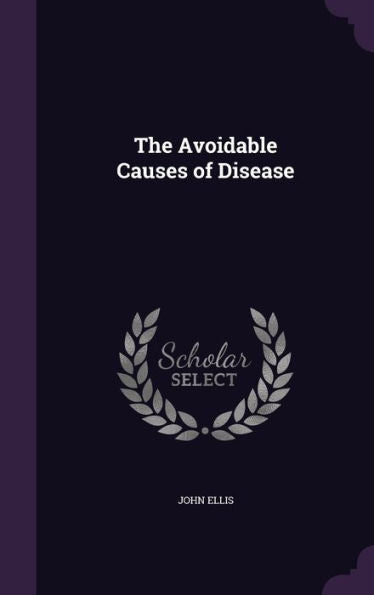 The Avoidable Causes Of Disease