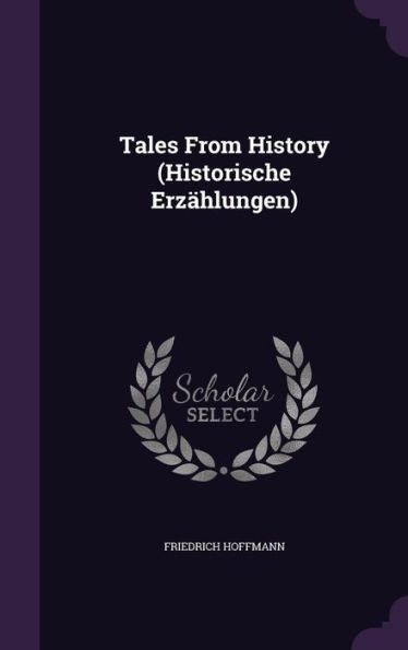 Tales From History (Historische Erz?lungen)