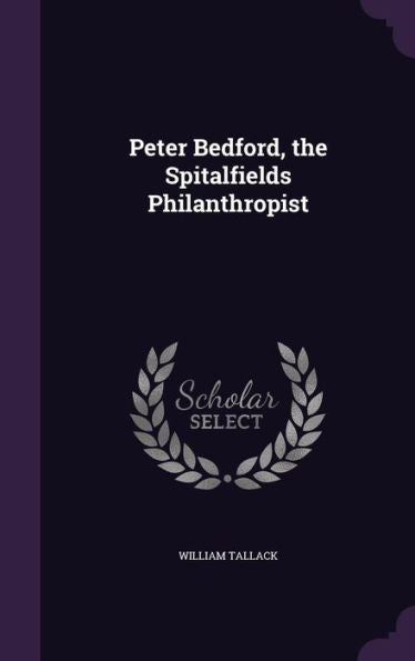 Peter Bedford, The Spitalfields Philanthropist