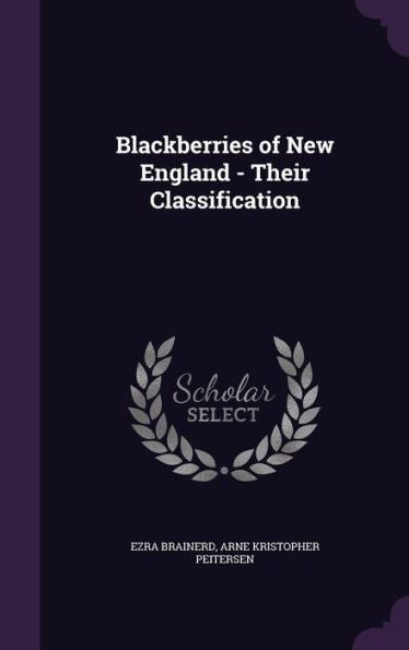 Blackberries Of New England - Their Classification