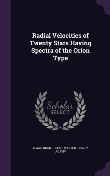 Radial Velocities Of Twenty Stars Having Spectra Of The Orion Type