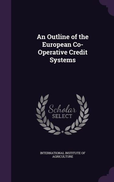 An Outline Of The European Co-Operative Credit Systems