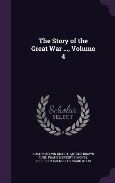 The Story Of The Great War ..., Volume 4